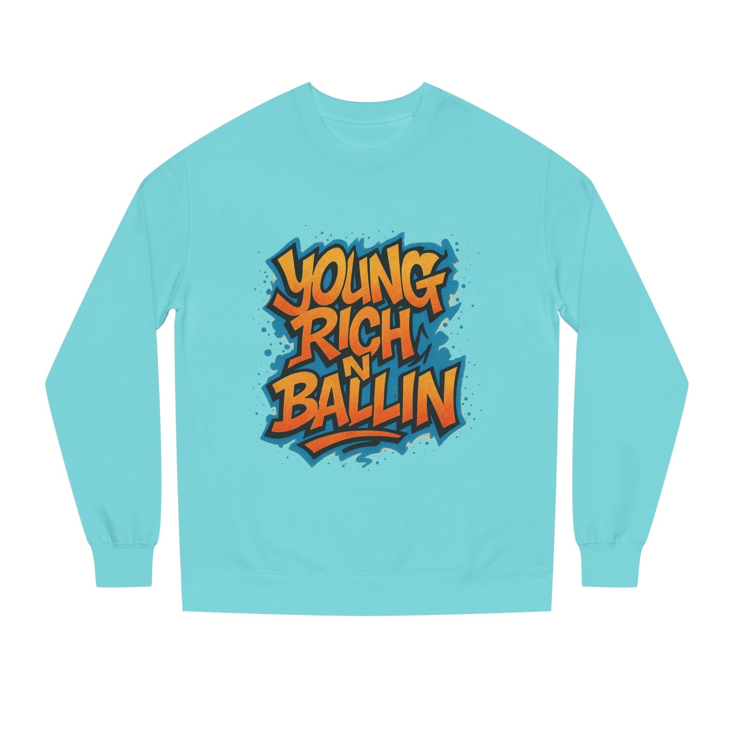 Young Rich N' Ballin Crewneck Sweatshirt | Graffiti Streetwear