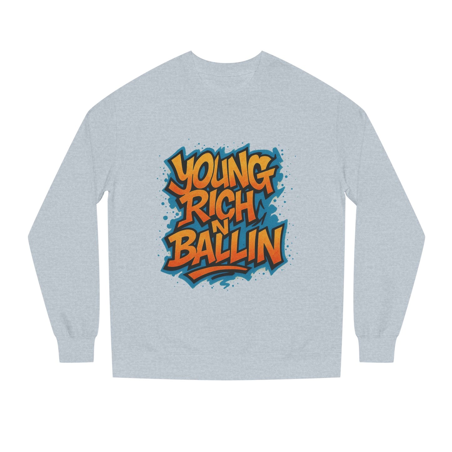 Young Rich N' Ballin Crewneck Sweatshirt | Graffiti Streetwear